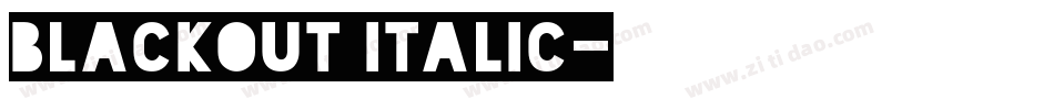 Blackout Italic字体转换